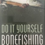 Do It Yourself Bonefishing